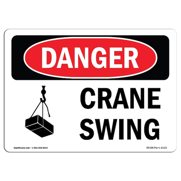 Safety Sign, OSHA Danger, 7" Height, Aluminum, Crane Swing, Landscape, L-1110